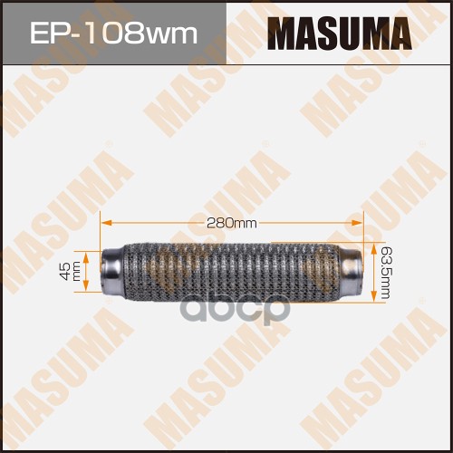 Гофра Глушителя 3-Х Слойная 45Х280 3-Х Слойная, Wiremesh, Interlock, 45Х280 Masuma Ep-108Wm Masuma арт. EP-108wm