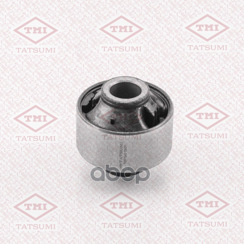 Сайлентблок переднего рычага задний TATSUMI арт. TEF1540